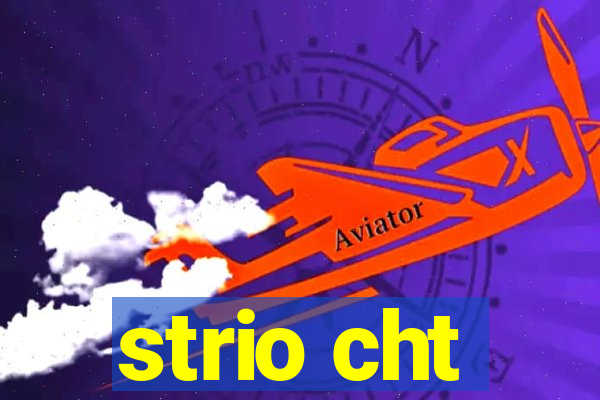 strio cht